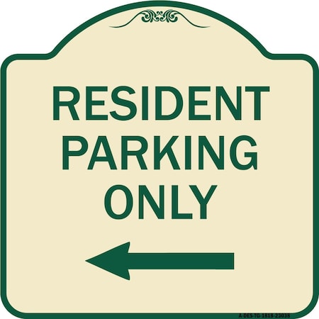 Signmission Reserved Parking Resident Parking W/ Left Arrow Heavy-Gauge Aluminum Sign, 18" x 18", TG-1818-23038 A-DES-TG-1818-23038
